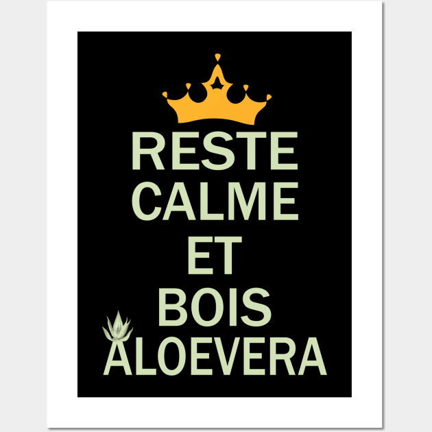 reste calme et bois aloevera Wall Art by busines_night